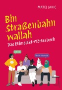 Cover-Bild zum Titel 'Bin Straßenbahn, wallah' von 'Matej Jakic'