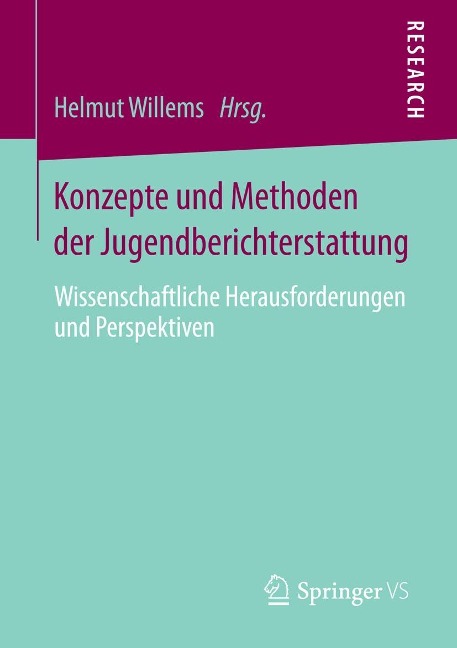 Konzepte und Methoden der Jugendberichterstattung - 