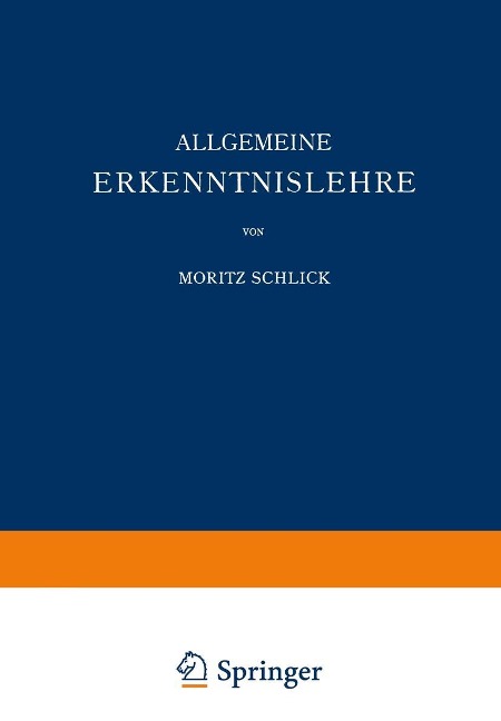 Allgemeine Erkenntnislehre - Moritz Schlick