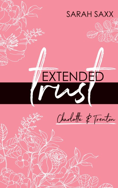 Extended trust - Sarah Saxx