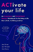 Cover-Bild zum Titel 'ACTivate Your Life' von 'Joe Oliver, Jon Hill, Eric Morris'