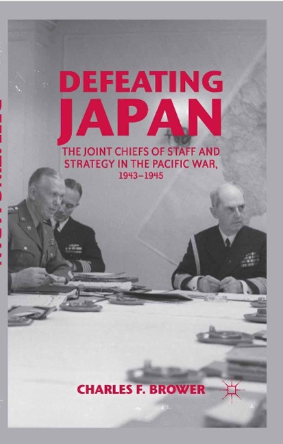 Defeating Japan - Charles F. Brower
