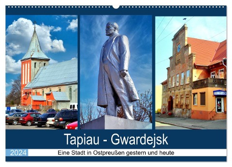 Tapiau-Gwardejsk - Eine Stadt in Ostpreußen gestern und heute (Wandkalender 2024 DIN A2 quer), CALVENDO Monatskalender - Henning von Löwis of Menar