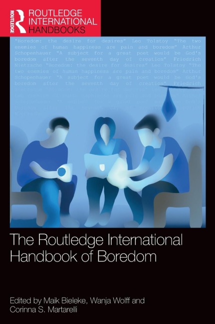The Routledge International Handbook of Boredom - 
