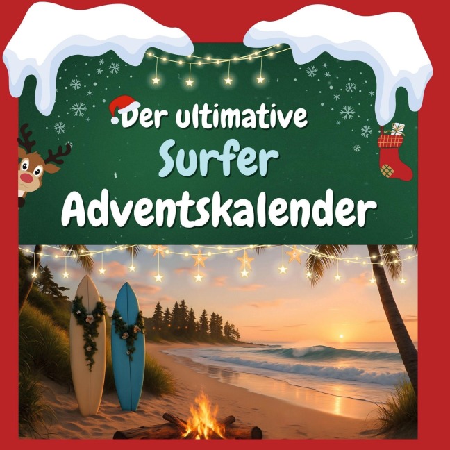 Der ultimative Surfer-Adventskalender - Alice Schäfer