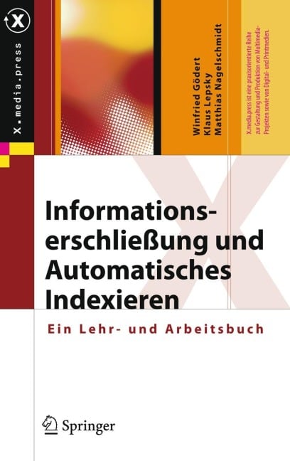 Informationserschließung und Automatisches Indexieren - Winfried Gödert, Matthias Nagelschmidt, Klaus Lepsky