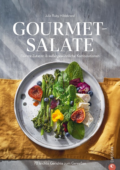 Gourmet-Salate - Julia Ruby Hildebrand