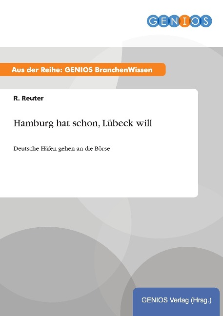 Hamburg hat schon, Lübeck will - R. Reuter