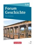 Cover-Bild zum Titel 'Forum Geschichte 7./8. Schuljahr - Gymnasium Berlin/Brandenburg - Neue Ausgabe ab 2025 - Schulbuch mit digtalen Medien' von 'Andreas Schwerdtfeger, Susanne van der Meij, Robert Radecke-Rauh, Friederike Terpitz, Philipp Mielich'