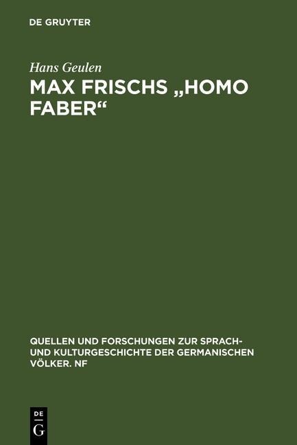 Max Frischs "Homo faber" - Hans Geulen