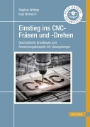 Cover-Bild zum Titel 'Einstieg ins CNC-Fräsen und -Drehen' von 'Stephan Wittkop, Ingo Weirauch'