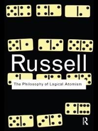 The Philosophy of Logical Atomism - Bertrand Russell