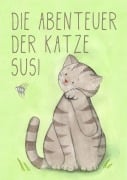 Cover-Bild zum Titel 'Die Abenteuer der Katze Susi' von 'Sabrina Quäkper'