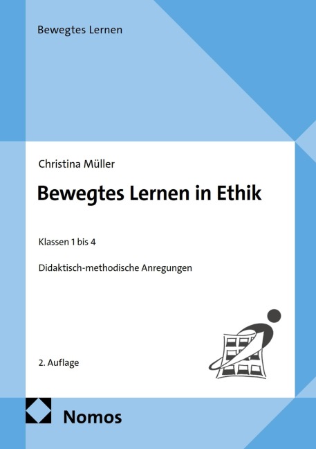 Bewegtes Lernen in Ethik - Christina Müller