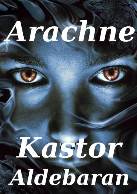 Arachne - Kastor Aldebaran