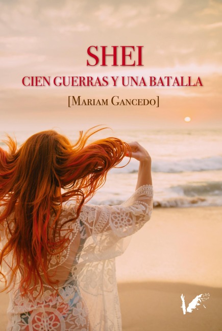 Shei. Cien guerras y una batalla - Mariam Gancedo