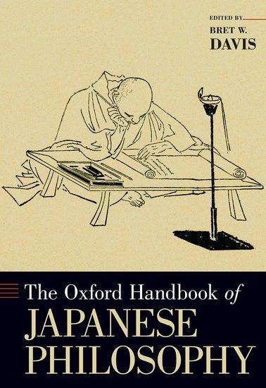 The Oxford Handbook of Japanese Philosophy - 