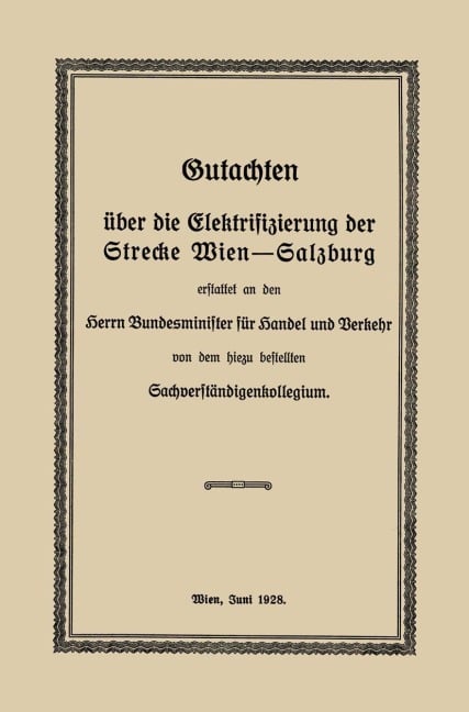 Gutachten über die Elektrifizierung der Strecke Wien -Salzburg - Robert Findeis