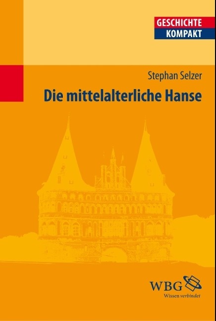 Die mittelalterliche Hanse - 