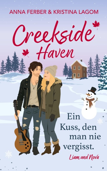 Creekside Haven - Ein Kuss, den man nie vergisst - Anna Ferber, Kristina Lagom