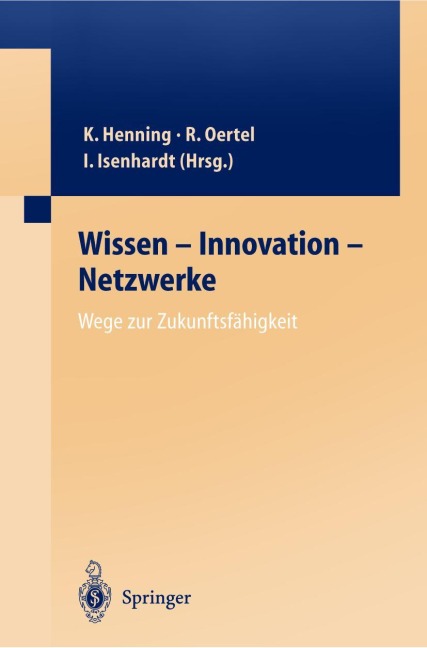 Wissen - Innovation - Netzwerke Wege zur Zukunftsfähigkeit - 