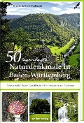 Cover-Bild zum Titel '50 sagenhafte Naturdenkmale in Baden-Württemberg: Schwarzwald - Baar - Schwäbische Alb - Oberschwaben - Bodensee' von 'Brunhilde Bross-Burkhardt'