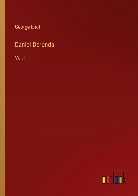 Daniel Deronda - George Eliot