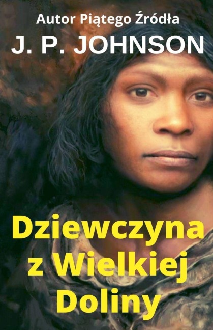 Dziewczyna z Wielkiej Doliny - J P Johnson