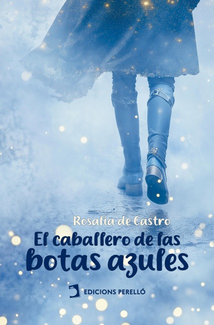 El caballero de las botas azules - Rosalía De Castro