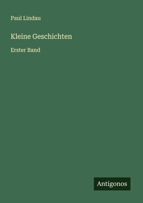 Kleine Geschichten - Paul Lindau