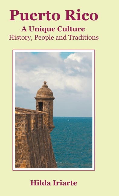 Puerto Rico, a Unique Culture - Hilda Iriarte