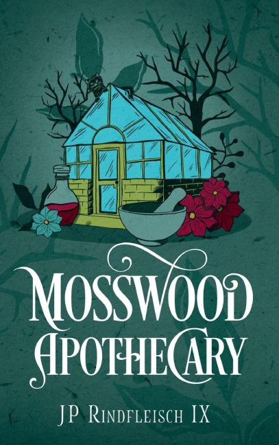 Mosswood Apothecary - Jp Rindfleisch IX