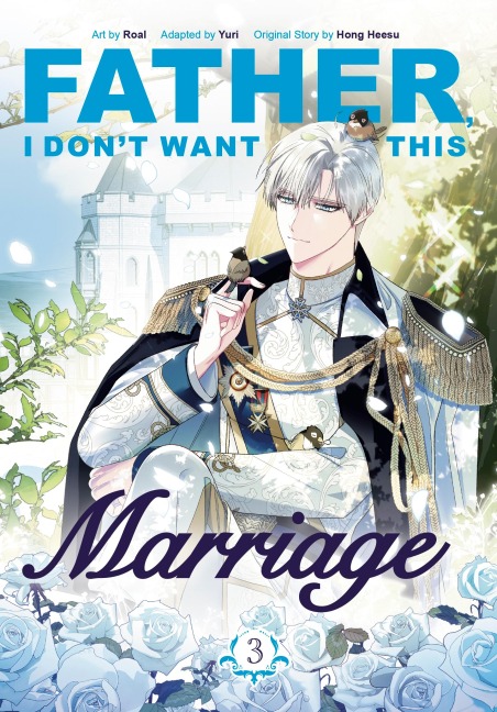 Father, I Don't Want This Marriage, Vol. 3 - Hong Heesu, Yuri