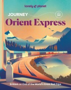 Cover-Bild zum Titel 'Lonely Planet Journey Orient Express' von 'Lonely Planet'