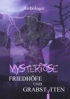  Mysteriöse Friedhöfe und Grabstätten