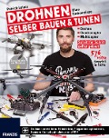 Cover-Bild zum Titel 'Drohnen selber bauen & tunen' von 'Patrick Leiner'