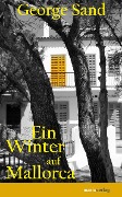 Cover-Bild zum Titel 'Ein Winter auf Mallorca' von 'George Sand'