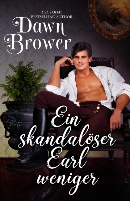 Ein skandalöser Earl weniger - Dawn Brower