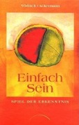 Cover-Bild zum Titel 'Einfach sein' von 'Barbara Vödisch, Heinz Ackermann'