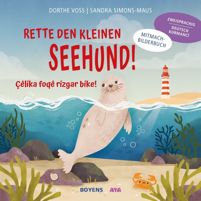 Rette den kleinen Seehund Deutsch-Kurmanci - Dorthe Voss