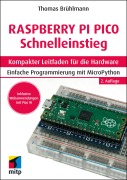 Cover-Bild zum Titel 'Raspberry Pi Pico und Pico W Schnelleinstieg' von 'Thomas Brühlmann'