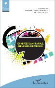Cover-Bild zum Titel 'Jeunesses sans parole, jeunesses en paroles' von 'Marie-Madeleine Gurnade, Cédric Ait-Ali'