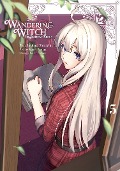 Cover-Bild zum Titel 'Wandering Witch 05 (Manga)' von 'Jougi Shiraishi, Itsuki Nanao'