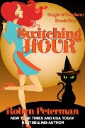 Cover-Bild zum Titel 'Switching Hour (Magic and Mayhem, #1)' von 'Robyn Peterman'