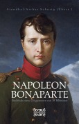 Cover-Bild zum Titel 'Napoleon Bonaparte. Eindrücke eines Zeitgenossen mit 18 Bildnissen' von 'Marie-Henri Stendhal'