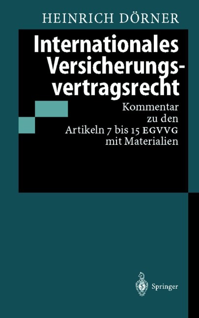 Internationales Versicherungsvertragsrecht - Heinrich Dörner