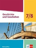 Geschichte und Geschehen 7/8. Schulbuch Klasse 7/8. Ausgabe Rheinland-Pfalz - 