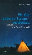 Cover-Bild zum Titel 'Wo alle anderen Sterne verlöschen' von 'Rudolf Hubert'