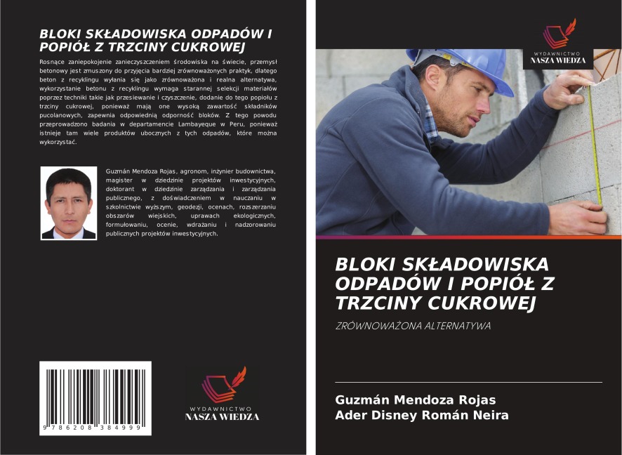 BLOKI SK¿ADOWISKA ODPADÓW I POPIÓ¿ Z TRZCINY CUKROWEJ - Guzmán Mendoza Rojas, Ader Disney Román Neira