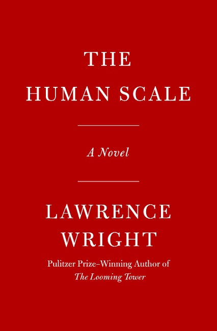 The Human Scale - Lawrence Wright